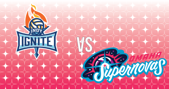 Omaha Supernovas vs Indy Ignite Volleyball